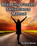 Breaking Curses Deliverance Manual by Gene Moody