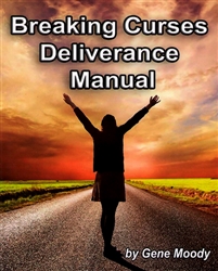 Breaking Curses Deliverance Manual by Gene Moody