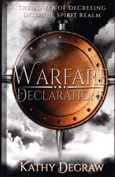 Warfare Declarations by Kathy DeGraw