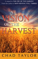 A Vision of the Harvest by Chad Taylor