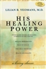 His Healing Power by Lilian Yeomans