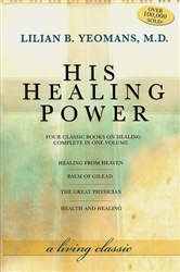 His Healing Power by Lilian Yeomans