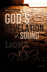 God's Revelation of Sound, Light and Darkness by DoC BiC