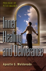 Inner Healing and Deliverance by Guillermo Maldonado