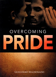 Overcoming Pride by Guillermo Maldonado