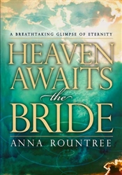 Heaven Awaits the Bride by Anna Rountree