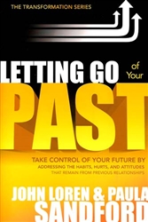 Letting Go of Your Past by John and Paula Sandford