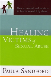 Healing Victims of Sexual Abuse by Paula Sandford
