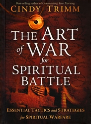 Art Of War For Spiritual Battle: Essential Tactics and Strategies for Spiritual Warfare by Cindy Trimm