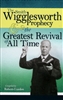 Smith Wigglesworth Prophecy and the Greatest Revival