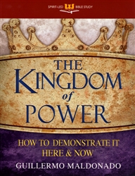 Kingdom of Power Spirit Led Bible Study by Guillermo Maldonado