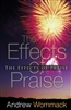 Effects of Praise by Andrew Wommack