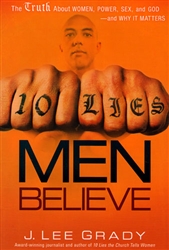 10 Lies Men Believe by Lee Grady