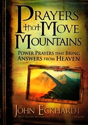 Prayers That Move Mountains by John Eckhardt