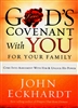 Gods Covenant With You for Your Family by John Eckhardt