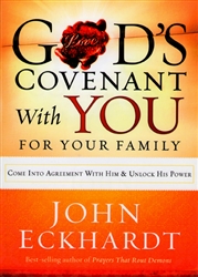 Gods Covenant With You for Your Family by John Eckhardt