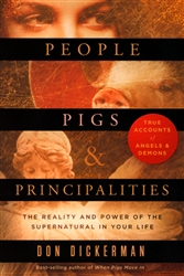 People Pigs and Principalities by Don Dickerman