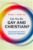 Can You Be Gay and Christian? by Michael Brown