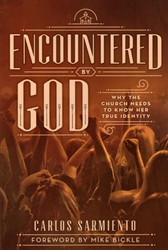 Encountered By God by Carlos Sarmiento