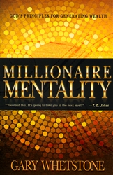 Millionaire Mentality by Gary Whetstone