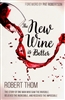 New Wine is Better by Robert Thom