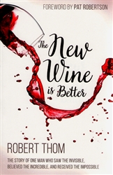 New Wine is Better by Robert Thom