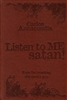 Listen to Me Satan! by Carlos Annacondia