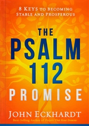 Psalm 112 Promise by John Eckhardt