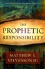 Prophetic Responsibility by Matthew Stevenson III