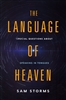 Language of Heaven by Sam Storms