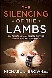 Silencing of the Lambs by Michael L. Brown