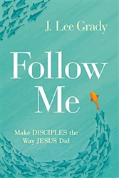 Follow Me by J. Lee Grady