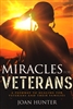 Miracles for Veterans by Joan Hunter