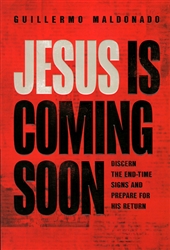 Jesus is Coming Soon by Guillermo Maldonado