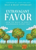 Extravagant Favor by Billy and Becky Epperhart