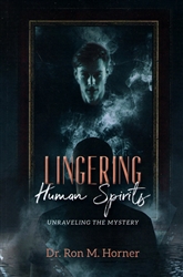 Lingering Human Spirits by Ron Horner