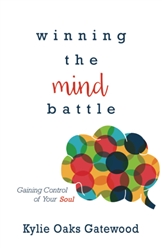 Winning the Mind Battle by Kylie Oaks Gatewood