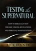 Testing the Supernatural by Rick Renner