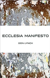 Ecclesia Manifesto by Don Lynch