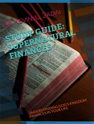 Supernatural Finances Study Guide by Kevin Zadai