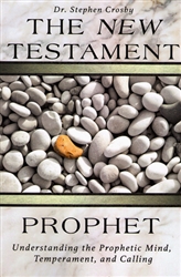 New Testament Prophet by Stephen Crosby