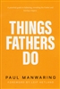 Things Fathers Do by Paul Manwaring