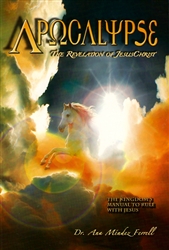 Apocalypse The Revelation of Jesus Christ by Ana Mendez Ferrell