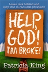 Help God I'm Broke by Patricia King