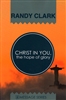 Christ In You the Hope of Glory by Randy Clark