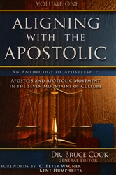 Aligning With the Apostolic Volume One Edited by Bruce Cook