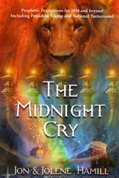 Midnight Cry by Jon and Jolene Hamill