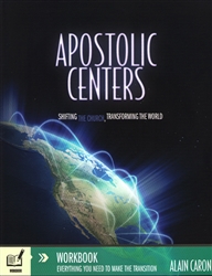 Apostolic Centers Workbook by Alain Caron