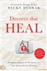 Decrees that Heal by Becky Dvorak