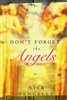 Dont Forget the Angels by Nick Pengelly